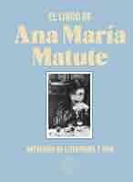 Explorando el Universo Literario de Ana María Matute a Través de su Libro