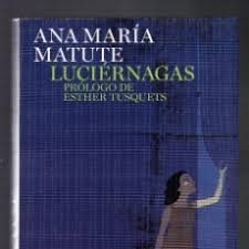 El Destello de las Luciérnagas en la Obra de Ana María Matute