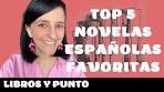 Descubre las Mejores Novelas Españolas de Todos los Tiempos